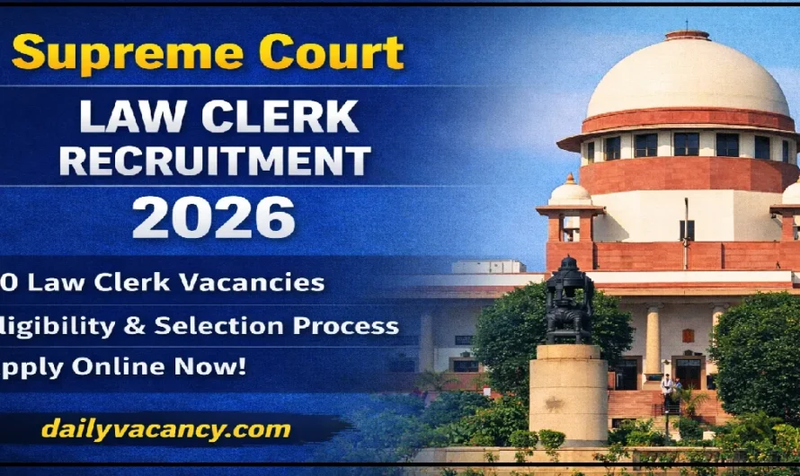 Supreme Court Law Clerk Recruitment 2026 : Apply Online for 90 Posts | Daily Vacancy